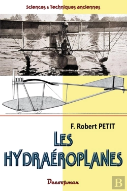 Bertrand.pt - Les Hydraéroplanes : Étude Technique Et Pratique Des Aéroplanes Marins