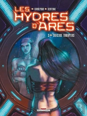 Les Hydres D'Arès Tome 3 ; Suicide Troopers