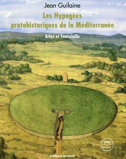 Bertrand.pt - Les Hypogees Protohistoriques De La Mediterranee - Arles Et Fontvieille