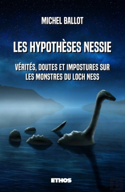 Bertrand.pt - Les Hypotheses Nessie - Verites, Doutes Et Impostures Sur Les Monstres Du Loch Ness