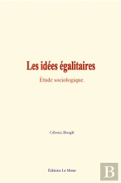 Les Idees Egalitaires - Etude Sociologique