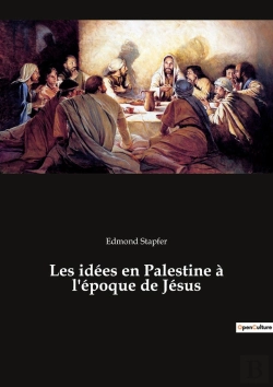 Bertrand.pt - Les Idées En Palestine À L'Époque De Jésus