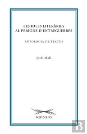 Les Idees Literàries Al Període D'Entreguerres