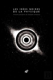 Les Idées Noires De La Physique