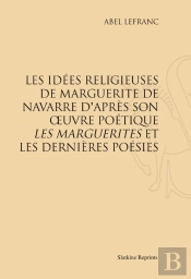 Les Idées Religieuses De Marguerite De Navarre