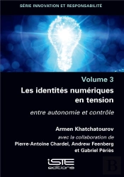 Les Identités Numériques En Tension ; Entre Autonomie Et Contrôle