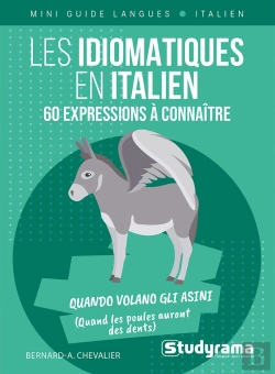 Bertrand.pt - Les Idiomatiques En Italien : 60 Expressions À Connaître