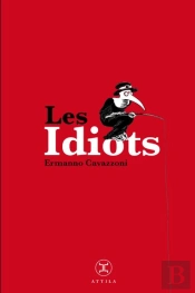 Les Idiots (Petites Vies)