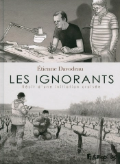 Les Ignorants ; Récit D'Une Initiation Croisée