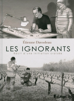 Bertrand.pt - Les Ignorants ; Récit D'Une Initiation Croisée