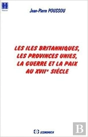 Les Îles Britanniques, Les Provinces-Unies : La Guerre Et La Paix Au Xviie Siècle