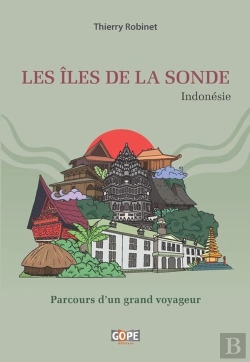 Bertrand.pt - Les Îles De La Sonde (Indonésie) : Parcours D'Un Grand Voyageur
