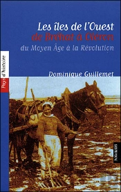 Les Îles De L'Ouest, De Bréhat À Oléron