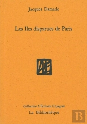 Les Îles Disparues De Paris