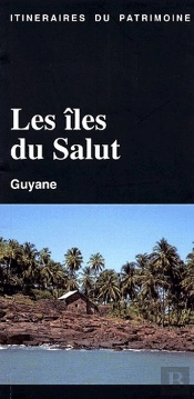 Les Îles Du Salut ; Guyane
