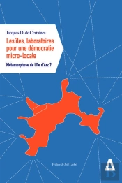 Les Iles, Laboratoires Pour Une Democratie Micro-Locale