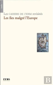Les Iles Malgre L'Europe