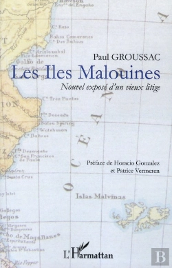 Bertrand.pt - Les Îles Malouines ; Nouvel Exposé D'Un Vieux Litige