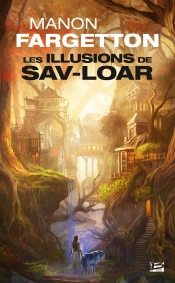 Les Illusions De Sav-Loar
