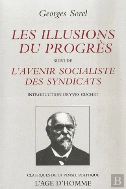 Bertrand.pt - Les Illusions Du Progrès ; L'Avenir Socialiste Des Syndicats