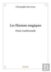 Les Illusions Magiques - Poesie Traditionnelle