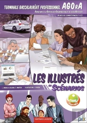 Les Illustrés En Scénarios, Blocs De Compétences 1 À 3, Terminale Baccalauréat Professionnel Agora ; Manuel Élève