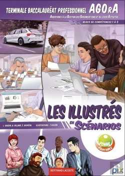 Bertrand.pt - Les Illustrés En Scénarios, Blocs De Compétences 1 À 3, Terminale Baccalauréat Professionnel Agora ; Manuel Élève