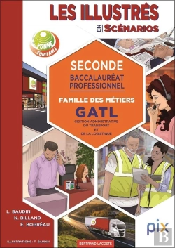 Bertrand.pt - Les Illustrés En Scénarios : Famille Des Métiers ; 2de Bac Pro Gatl