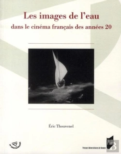 Bertrand.pt - Les Images De L'Eau Dans Le Cinéma Français Des Années 20
