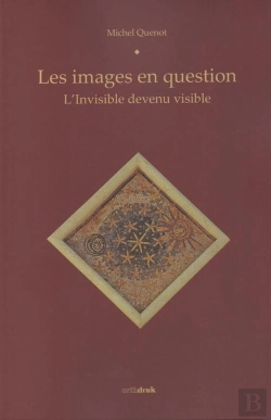 Bertrand.pt - Les Images En Question : L'Invisible Devenu Visible