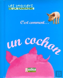 Bertrand.pt - Les Imagiers Rustica ; Le Cochon