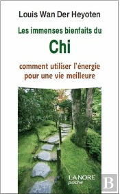 Les Immenses Bienfaits Du Chi
