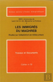 Les Immigrés Du Maghreb