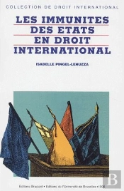 Les Immunites Des Etats En Droit International