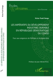 Les Impératifs Du Développement Industriel Durable En République Démocratique Du Congo : Face Aux Exigences De L'Éthique Et Du Leadership