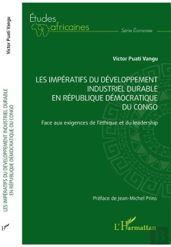 Bertrand.pt - Les Impératifs Du Développement Industriel Durable En République Démocratique Du Congo : Face Aux Exigences De L'Éthique Et Du Leadership