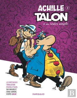 Bertrand.pt - Les Impétueuses Tribulations D'Achille Talon Tome 2 : Achille Talon A Su Rester Simple