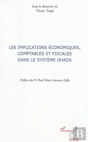 Les Implications Économiques, Comptables Et Fiscales Dans Le Système Ohada
