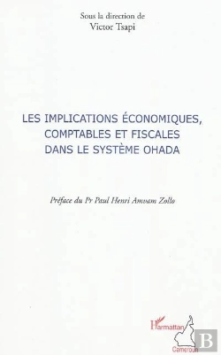 Bertrand.pt - Les Implications Économiques, Comptables Et Fiscales Dans Le Système Ohada