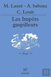 Les Impôts Gaspilleurs