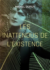 Les Inattendus De L Existence