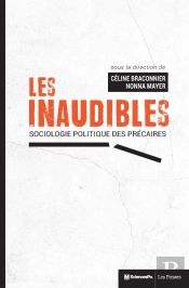 Les Inaudibles ; Sociologie Politique Des Précaires