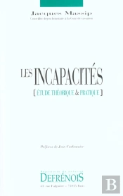 Les Incapacites ; Etude Theorique Et Pratique