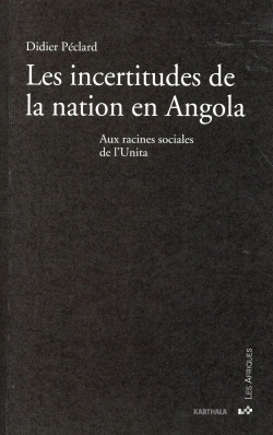 Bertrand.pt - Les Incertitudes De La Nation En Angola ; Aux Racines Sociales De L'Unita