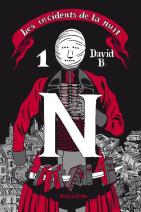 Les Incidents De La Nuit ; Intégrale Tome 1