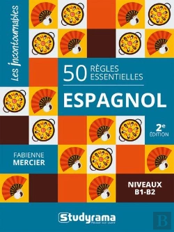 Bertrand.pt - Les Incontournables - 50 Regles Essentielles  Espagnol - Niveaux B1-B2