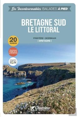 Bertrand.pt - Les Incontournables Balades À Pied : Bretagne Sud : Le Littoral