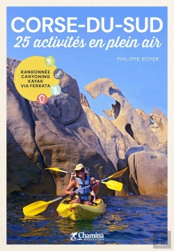 Bertrand.pt - Les Incontournables Balades À Pied : Corse Du Sud : 25 Activites En Plein Air