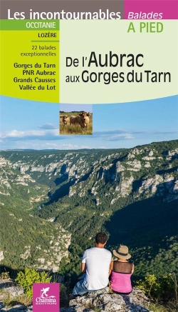 Bertrand.pt - Les Incontournables Balades À Pied : De L'Aubrac Aux Gorges Du Tarn