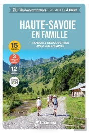 Les Incontournables Balades À Pied : Haute-Savoie En Famille